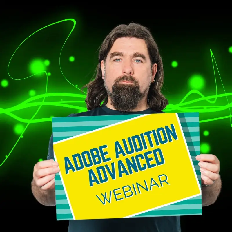 Rob Bee holding a sign that says 'Adobe Audition Advanced webinar'