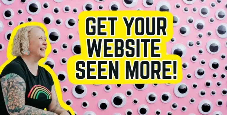 Helen Bee from B Double E sat looking right, grinning. Collaged into the image is a large pink wall covered in googly eyes with big black text saying 'get your website seen more!'